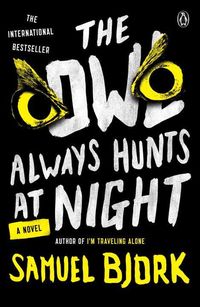 Produktbild: The Owl Always Hunts at Night