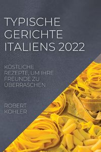 Produktbild: TYPISCHE GERICHTE ITALIENS 2022