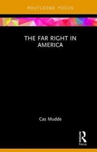 Bild vom Artikel Mudde, C: The Far Right in America vom Autor Cas Mudde