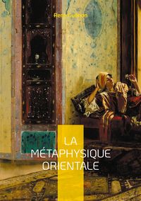 Produktbild: La M&eacute;taphysique Orientale