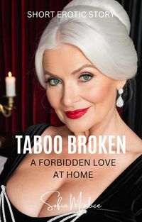 Produktbild: Taboo Broken - A Forbidden Love at Home (Incredible Grandmothers)