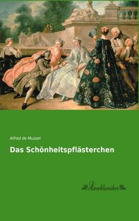 Produktbild: Das Sch&ouml;nheitspfl&auml;sterchen