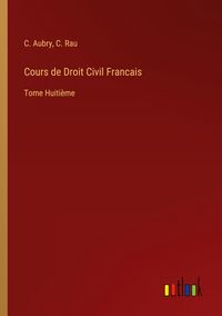 Produktbild: Cours de Droit Civil Francais