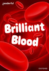 Produktbild: Readerful Rise: Oxford Reading Level 7: Brilliant Blood