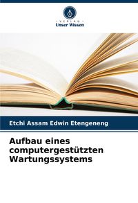Produktbild: Aufbau eines computergest&uuml;tzten Wartungssystems