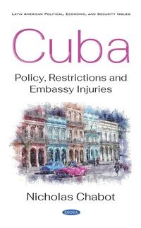Produktbild: Cuba: Policy, Restrictions and Embassy Injuries