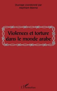 Produktbild: Violences Et Torture Dans Le Monde Arabe