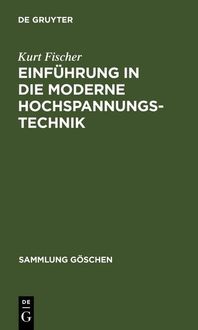 Produktbild: Einf&uuml;hrung in die moderne Hochspannungstechnik