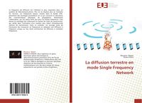 Produktbild: La diffusion terrestre en mode Single Frequency Network