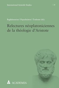 Produktbild: Relectures n&eacute;oplatoniciennes de la th&eacute;ologie d'Aristote