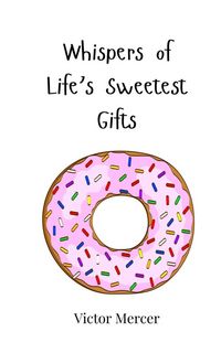Produktbild: Whispers of Life's Sweetest Gifts