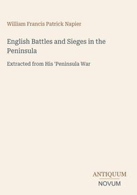 Produktbild: English Battles and Sieges in the Peninsula
