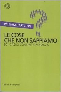 Produktbild: Le cose che non sappiamo. 501 casi di comune ignoranza