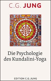 Bild vom Artikel Die Psychologie des Kundalini-Yoga vom Autor C.G. Jung
