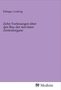 Produktbild: Zehn Vorlesungen &uuml;ber den Bau der nerv&ouml;sen Zentralorgane