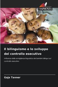 Produktbild: Il bilinguismo e lo sviluppo del controllo esecutivo