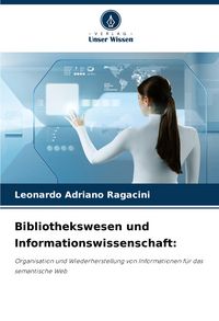 Produktbild: Ragacini, L: Bibliothekswesen und Informationswissenschaft: