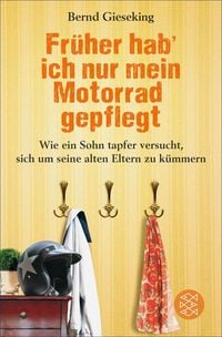 Produktbild: Fr&uuml;her hab' ich nur mein Motorrad gepflegt
