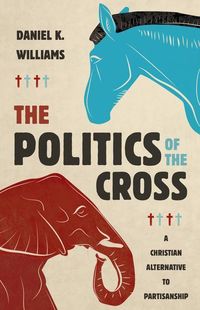 Produktbild: The Politics of the Cross