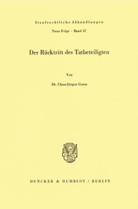 Bild vom Artikel Der Rücktritt des Tatbeteiligten. vom Autor Claus-Jürgen Gores