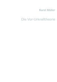 Produktbild: Die Vor-Urknalltheorie