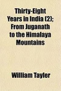Produktbild: Thirty-Eight Years in India (2); From Juganath to the Himalaya Mountains