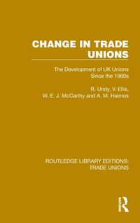 Bild vom Artikel Change in Trade Unions vom Autor R. Undy