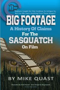 Produktbild: A History of Claims for the Sasquatch on Film
