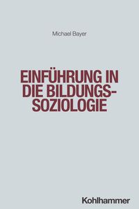 Produktbild: Einf&uuml;hrung in die Bildungssoziologie