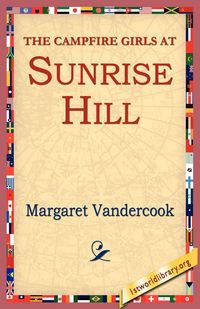 Produktbild: The Camp Fire Girls at Sunrise Hill