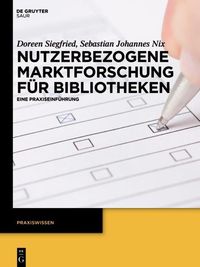 Produktbild: Nutzerbezogene Marktforschung f&uuml;r Bibliotheken