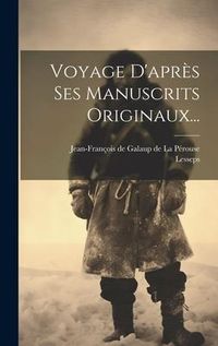 Produktbild: Voyage D'apr&egrave;s Ses Manuscrits Originaux...