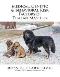 Produktbild: Medical, Genetic & Behavioral Risk Factors of Tibetan Mastiffs