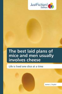 Produktbild: The best laid plans of mice and men usually involves cheese