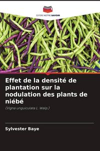 Produktbild: Effet de la densit&eacute; de plantation sur la nodulation des plants de ni&eacute;b&eacute;