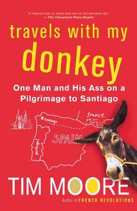 Bild vom Artikel Travels with My Donkey vom Autor Tim Moore