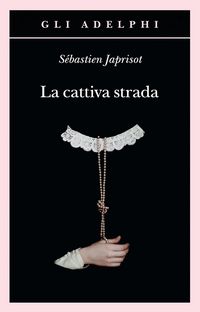 Produktbild: La cattiva strada