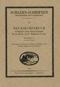 Bild vom Artikel Das Kirchenbuch des Kuraten Franz Anton Sinnacher für die Kirche St. Magdalena in Gsies vom Autor Johannes Baur