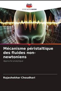 Produktbild: M&eacute;canisme p&eacute;ristaltique des fluides non-newtoniens