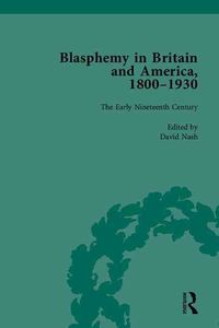 Produktbild: Nash, D: Blasphemy in Britain and America 1800-1930