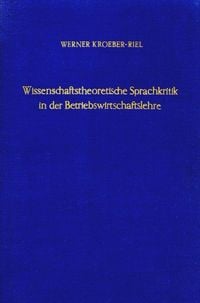 Produktbild: Wissenschaftstheoretische Sprachkritik in der Betriebswirtschaftslehre.