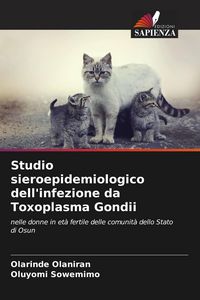 Produktbild: Studio sieroepidemiologico dell'infezione da Toxoplasma Gondii