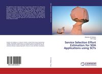 Produktbild: Service Selection Effort Estimation for SOA Applications using SCTs