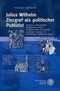 Produktbild: Julius Wilhelm Zincgref als politischer Publizist