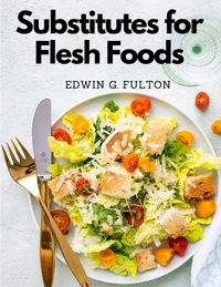 Produktbild: Substitutes for Flesh Foods