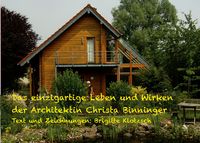 Produktbild: Das einzigartige Leben und Wirken der Architektin Christa Binninger