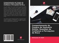 Produktbild: Comportamento de Compra de Vestu&aacute;rio Online: Quest&otilde;es de Confian&ccedil;a e Percep&ccedil;&otilde;es de Risco
