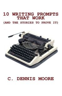 Produktbild: 10 Writing Prompts That Work (and the stories to prove it)