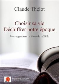 Produktbild: Choisir sa vie dechiffrer notre e