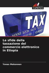 Produktbild: Le sfide della tassazione del commercio elettronico in Etiopia